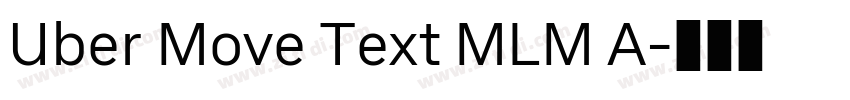 Uber Move Text MLM A字体转换